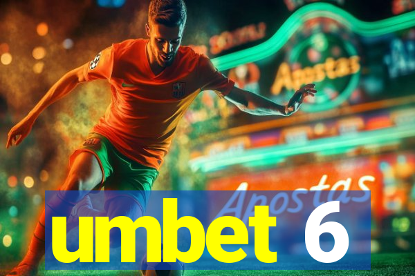 umbet 6